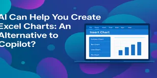 让AI处理你的Excel图表：更智能的Copilot替代方案？