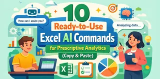 10个即用型Excel AI命令用于预测性分析(复制粘贴) 10个即用型Excel AI命令用于预测性分析(复制粘贴)
