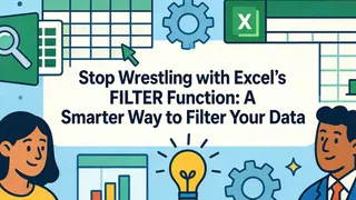 告别Excel FILTER函数的困扰：更智能的数据筛选方法