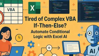 厌倦复杂的VBA If-Then-Else？用匡优Excel AI自动化条件逻辑