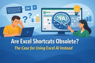 Excel快捷键过时了吗？使用Excel AI的理由