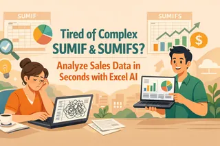 厌倦了复杂的 SUMIF & SUMIFS？用 Excel AI 秒速分析销售数据