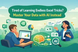 厌倦了学不完的匡优Excel技巧? 改用 AI 掌握你的数据