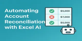 我如何用 Excel AI 更快完成财务对账 —— 再也不用手动匹配了