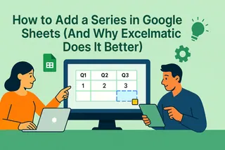 如何在 Google Sheets 中添加数据系列（以及为何匡优Excel更胜一筹）