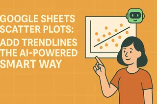 Google Sheets 散点图：AI智能添加趋势线
