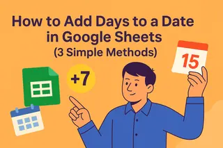 如何在 Google Sheets 中为日期添加天数（3 种简单方法）