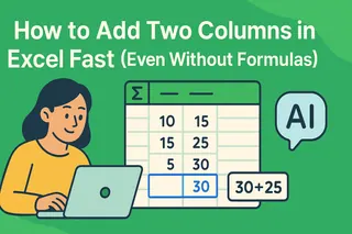 如何在Excel中快速添加两列（无需公式）