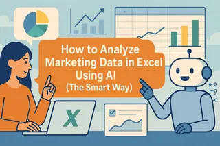 如何用AI智能分析Excel中的营销数据