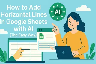 如何在 Google Sheets 中使用 AI 添加水平线（简易方法）
