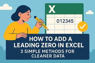 如何在Excel中添加前导零：3种实现数据规范化的简单方法