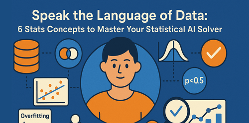 掌握数据语言：6个统计概念助你精通统计AI求解器
