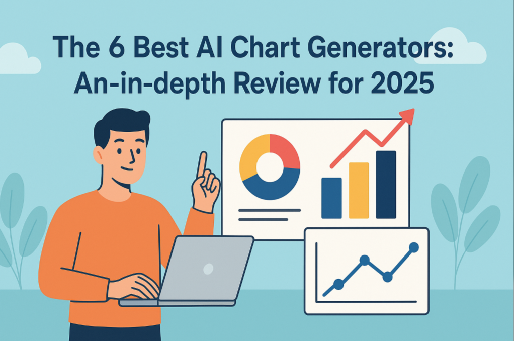 6款最佳AI图表生成工具深度评测（2025最新指南）